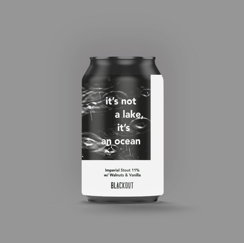 PRE-ORDER Blackout Brewing It's Not A Lake, It's An Ocean Imperial Stout 35EP 1x330ml