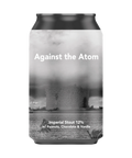 PRE-ORDER Blackout Brewing Against The Atom (Collab with Rivington and Puhaste) Imperial Stout 35EP 1x330ml